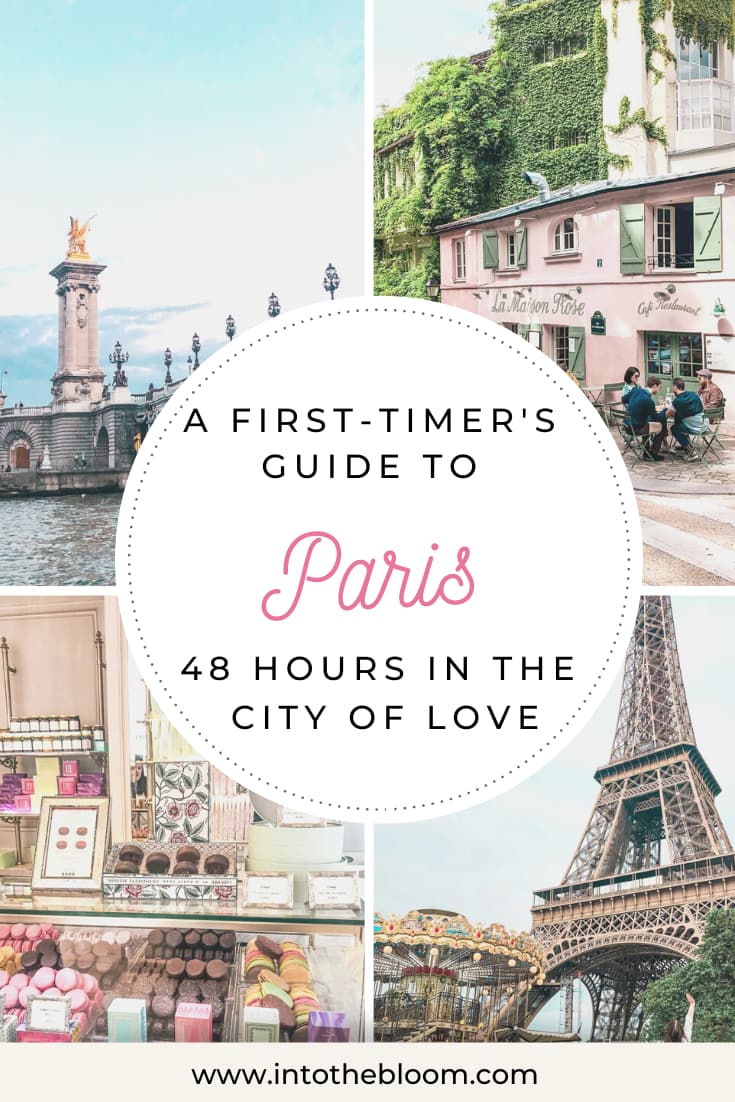 The ultimate first-timer's guide to Paris describing the best things to do in Paris