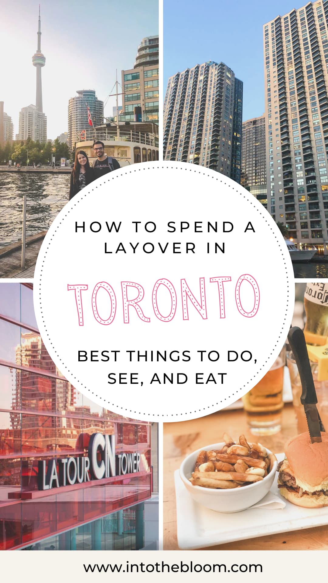 Travel guide describing how to spend a layover in Toronto - best things to do, see, and eat