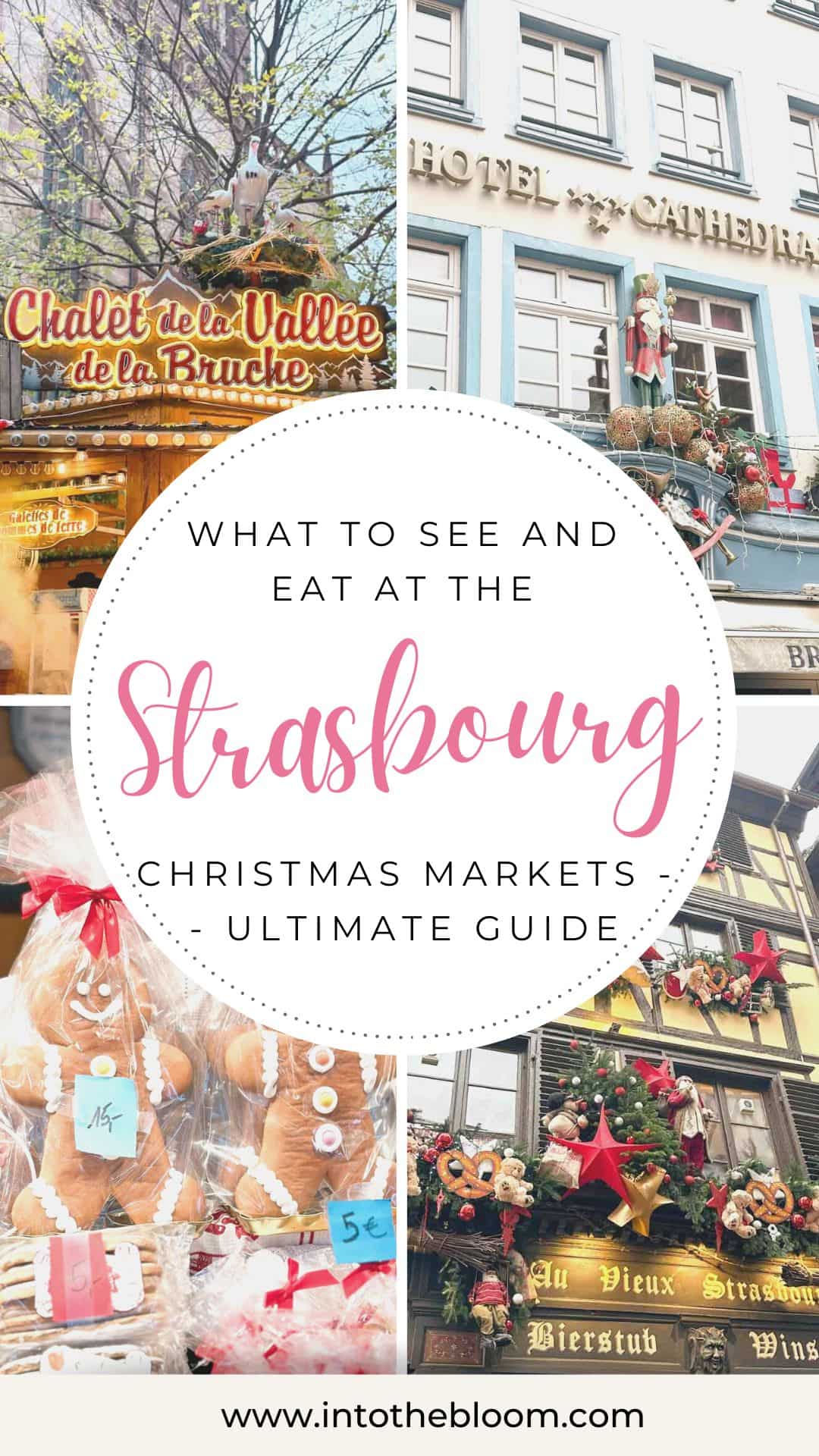 The Ultimate Guide to the Strasbourg Christmas Markets - Best things to do and eat at the Strasbourg Christmas Markets